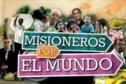 Misioneros por el Mundo es una ventana televisiva a las misiones
