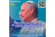 Encuentro de periodistas con periodistas, convocado por UCIPE y SIGNIS España, para compartir claves y experiencias ante la próxima visita del papa León XIV a España.