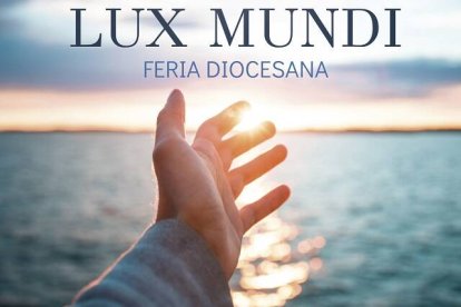 Cartel publicitario de la feria LuxMundi con una mano que muestra la luz y la grandiosidad, símbolos de Dios