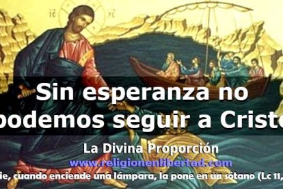 No dejemos que la desesperación nos haga dejar el Camino, la Verdad y la Vida.