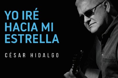 Yo Iré Hacia Mi Estrella es una canción de César Hidalgo que desafía a la muerte