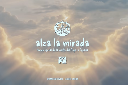 Imagen oficial de ‘Alza la mirada’, el himno producido por VIVAFE para acompañar la visita del Papa a España.

Imagen oficial de ‘Alza la mirada’, el himno producido por VIVAFE para acompañar la visita del Papa a España.
Imagen oficial de ‘Alza la mirada’, el himno producido por VIVAFE para acompañar la visita del Papa a España.