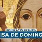 Misa del domingo 7 de diciembre, segundo domingo de Adviento: más cerca del Reino de los Cielos.