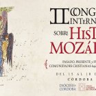 Cristianos bajo dominio musulmán: los mozárabes serán por segundo año objeto de un congreso que ha suscitado gran expectación.