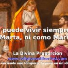 Marta y María, nos representan en diferentes momentos de nuestra vida