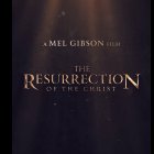 'La Resurrección de Cristo' de Mel Gibson.
