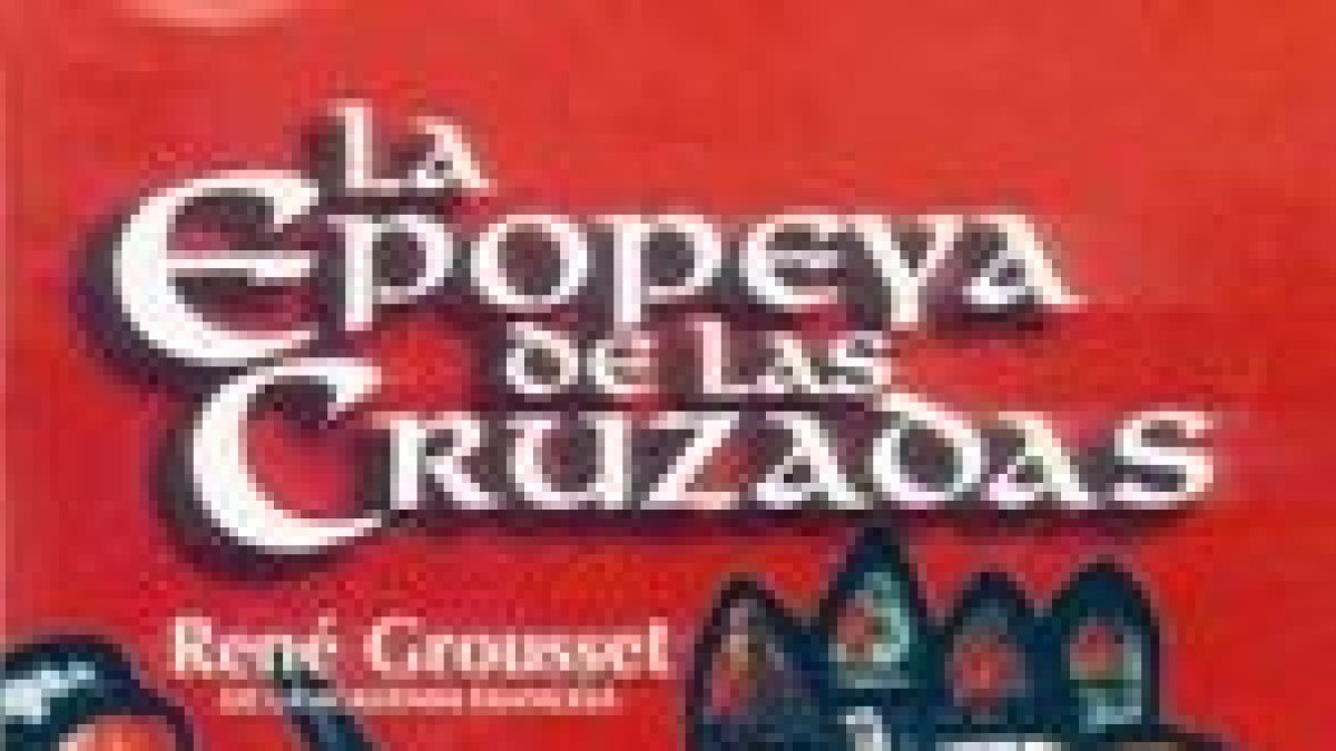 La epopeya de las Cruzadas