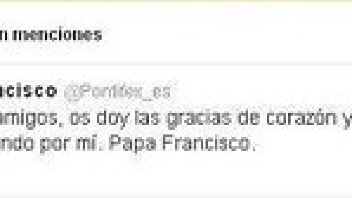Francisco publica su primera entrada en Twitter: «Os ruego que sigáis rezando por mí»