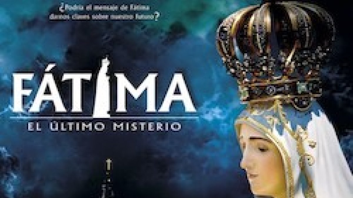 Fátima, el último misterio: se estrena el próximo jueves 4 de mayo como una película imprescindible para el centenario de las apariciones.