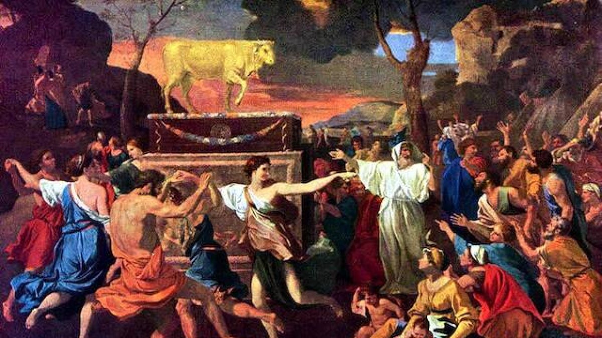 La sustitución de Dios por los ídolos es un constante error de la humanidad. Cuadro: «La adoración del becerro de oro» de Nicolas Poussin (1634).
