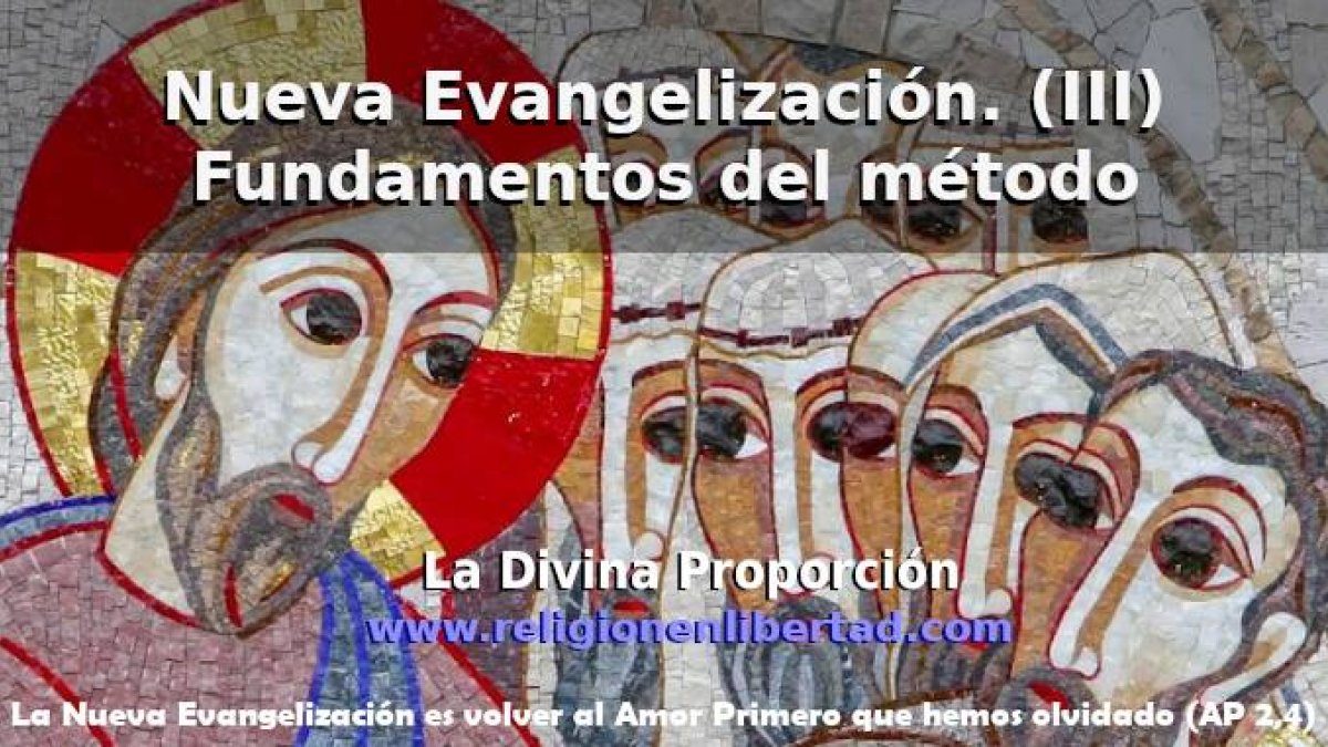 Nueva Evangelización - Fundamento al Método