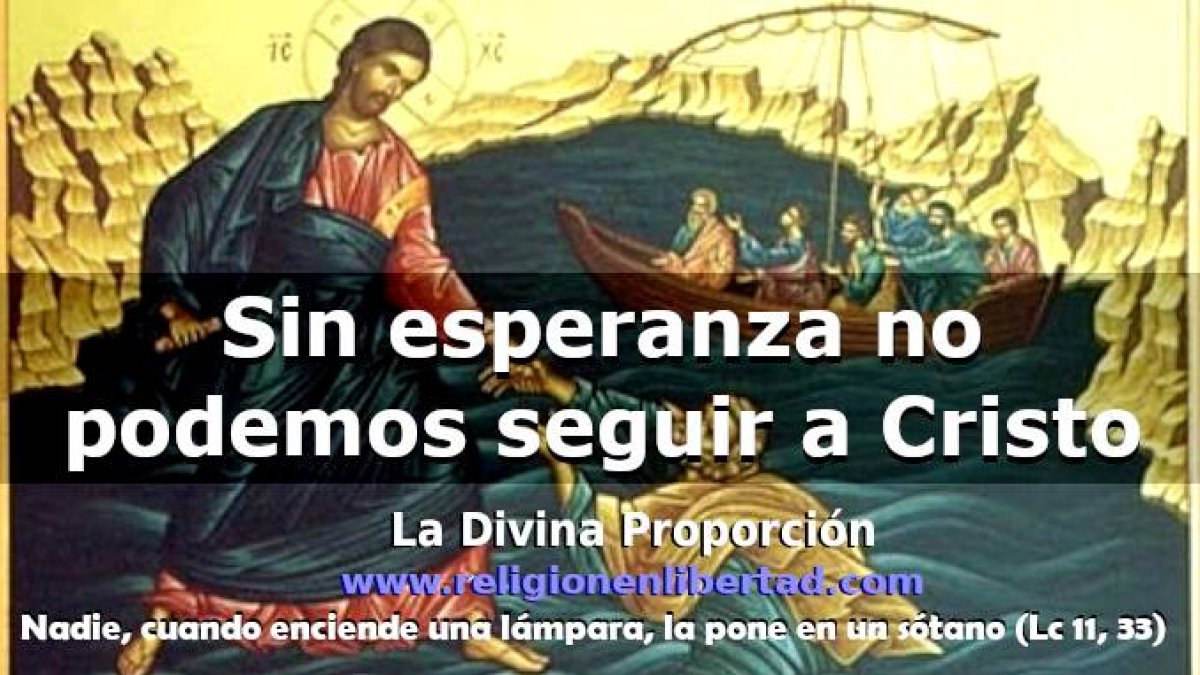 No dejemos que la desesperación nos haga dejar el Camino, la Verdad y la Vida.