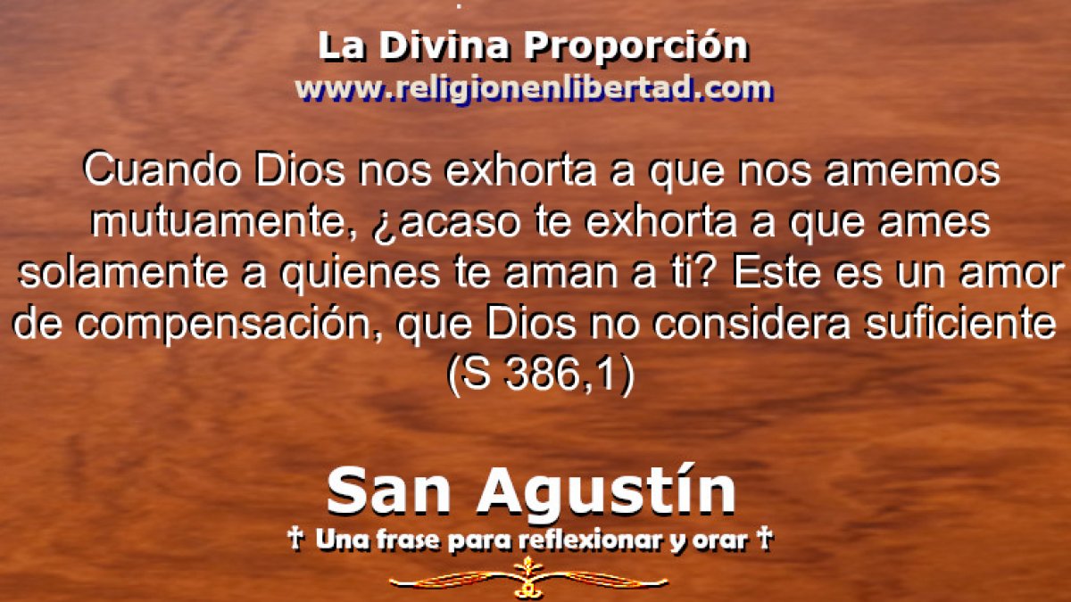 🔹San Agustín. Sermón 386,1🔹