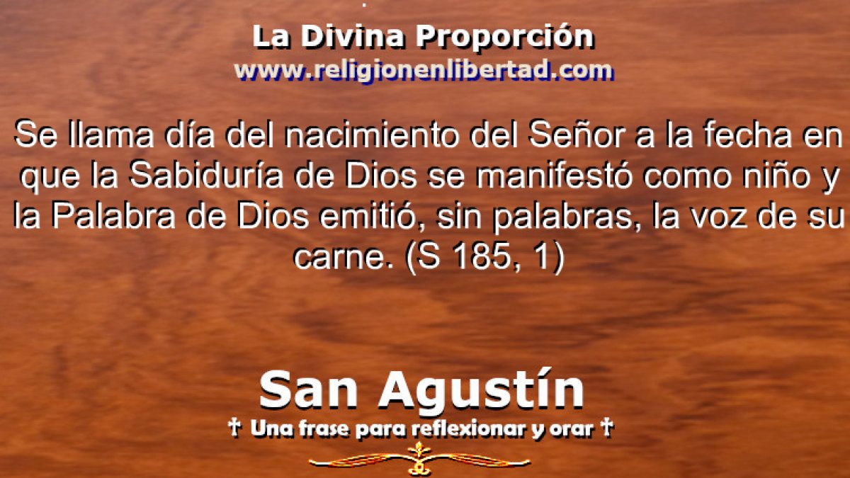 🔹San Agustín. Sermón 185, 1🔹