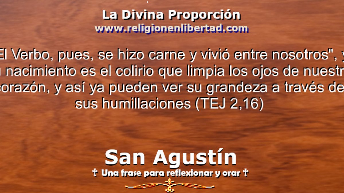 🔹San Agustín. Tratado sobre el Evangelio de San Juan 2, 26🔹
