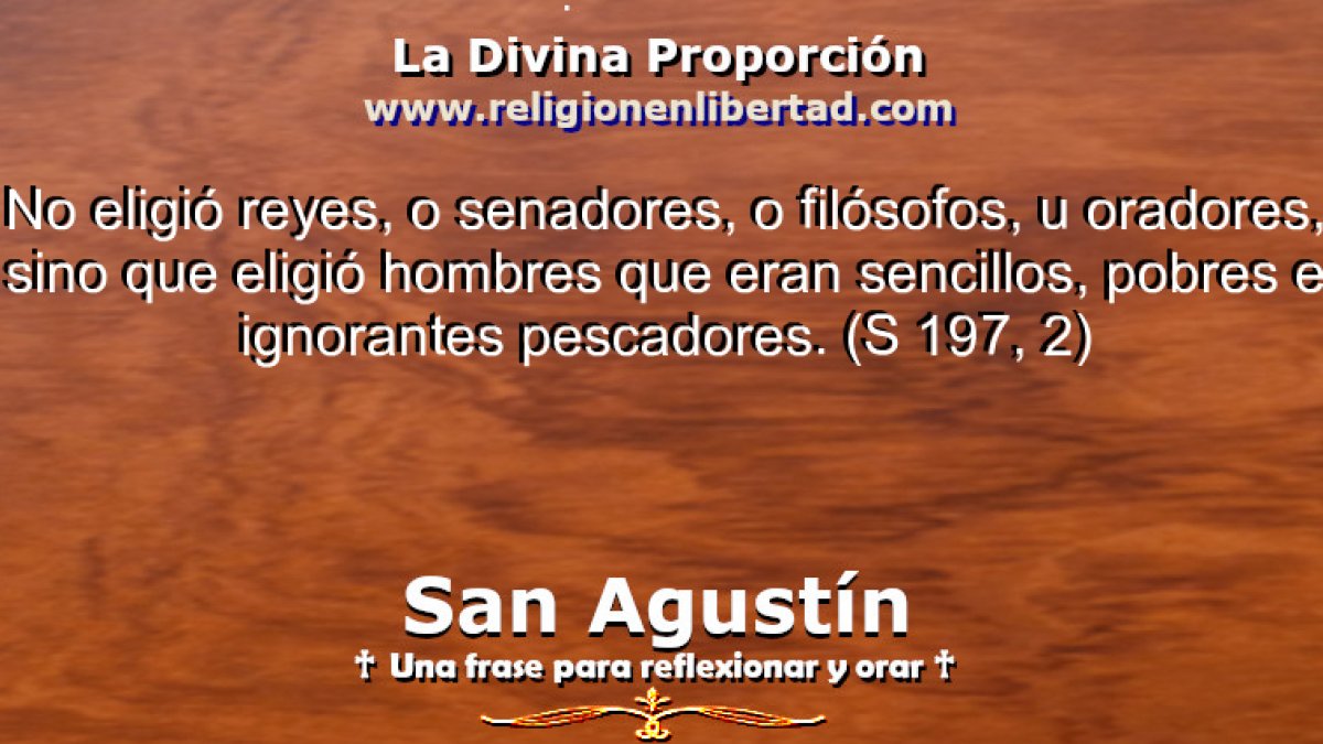 🔹San Agustín. Sermón 197, 2🔹