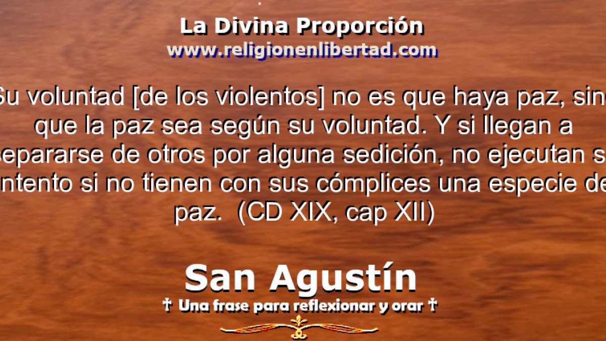 🔹San Agustín. La Ciudad de Dios XIX, cap XII🔹