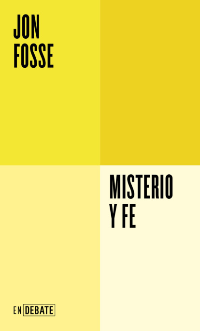 'Misterio y fe' de Jon Fosse, de próxima aparición.