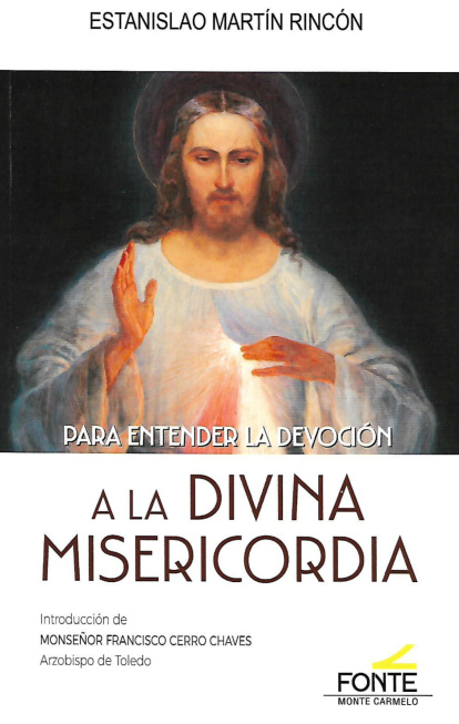“Para entender la devoción a la Divina Misericordia”, obra de Estanislao Martín Rincón