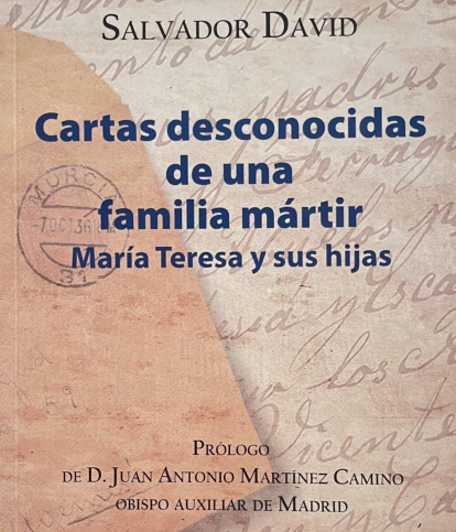 CARTAS DESCONOCIDAS DE UNA FAMILIA MÁRTIR.