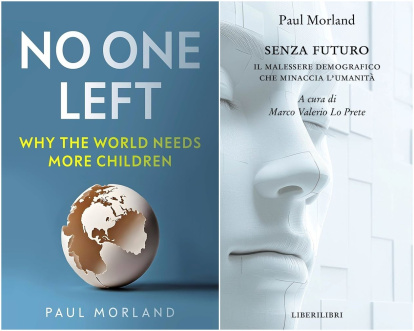 La edición original de 'No queda nadie. Por qué el mundo necesita más hijos', de Paul Morland, se publica en italiano bajo el título 'Sin futuro. La enfermedad demográfica que amenaza a la humanidad'.