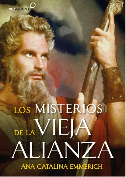 “Los misterios de la Vieja Alianza” (Voz de Papel), cierra una trilogía que comenzó con “La amarga pasión de Cristo” y continuo con “La vida oculta de la Virgen María”.