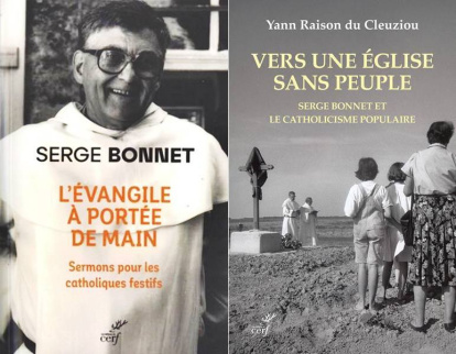 Serge Bonnet ('El Evangelio al alcance de la mano. Sermones para los católicos alegres') y Yann Raison du Cleuziou ('Hacia una Iglesia sin pueblo. Serge Bonnet y el catolicismo popular').