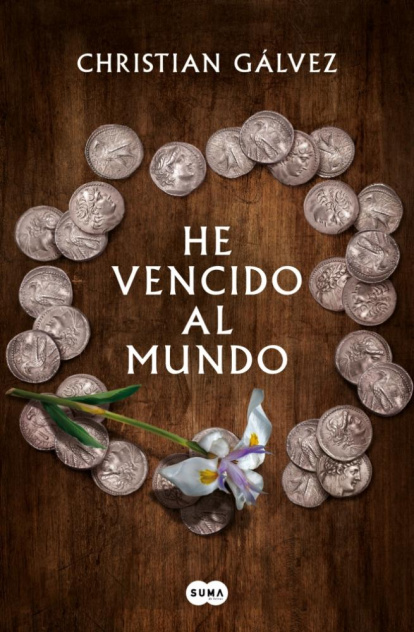 Portada de He vencido al mundo, la novela de Christian Gálvez ambientada en los orígenes del cristianismo y una de las novedades editoriales más destacadas de 2026.