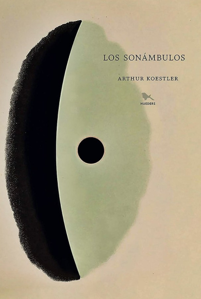 'Los sonámbulos', de Koestler, una historia de la ciencia donde Nicolás Copérnico, Johannes Kepler y Galileo Galilei desempeñan un papel central.